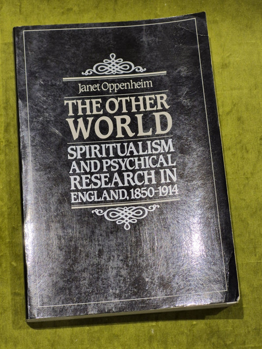 The Other World - Spiritualism Psychical Research In England 1850 1914 Oppenheim0