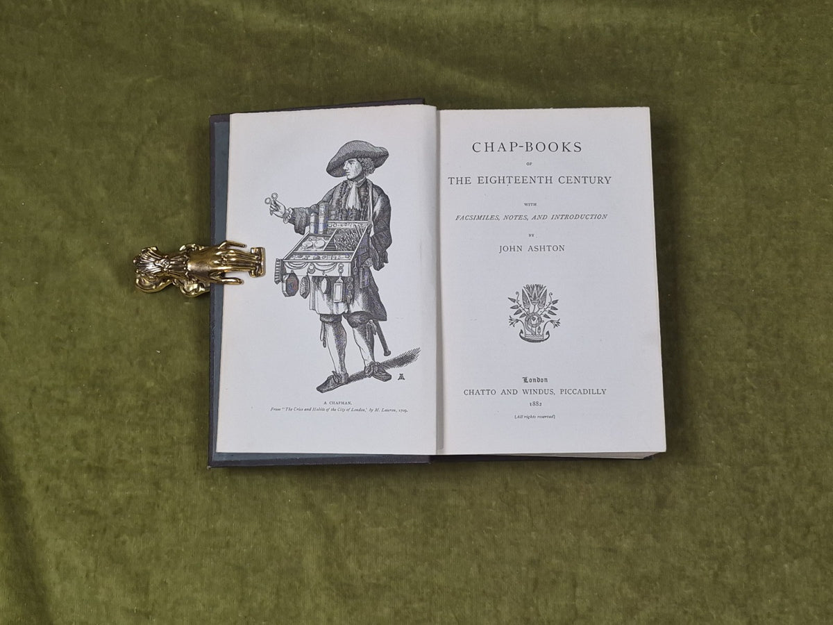 Chap-Books of the Eighteenth Century - John Ashton , Chatto & Windus 1882 1st HB3