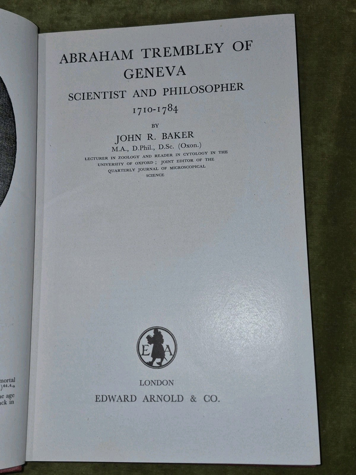 Abraham Trembley of Geneva Scientist and Philosopher 1710-1784 By John R. Baker4