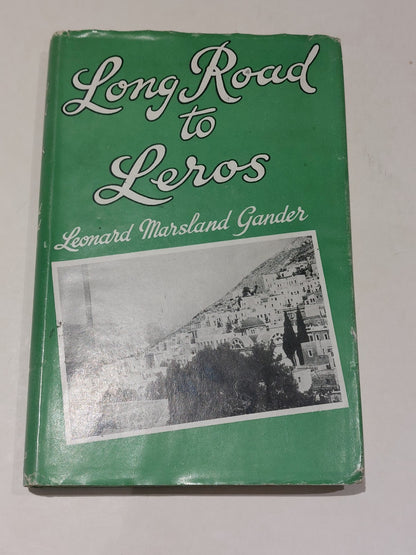 Long Road To Leros. c1945 Leonard Marsland Gander 1st Edition With Dustjacket 0