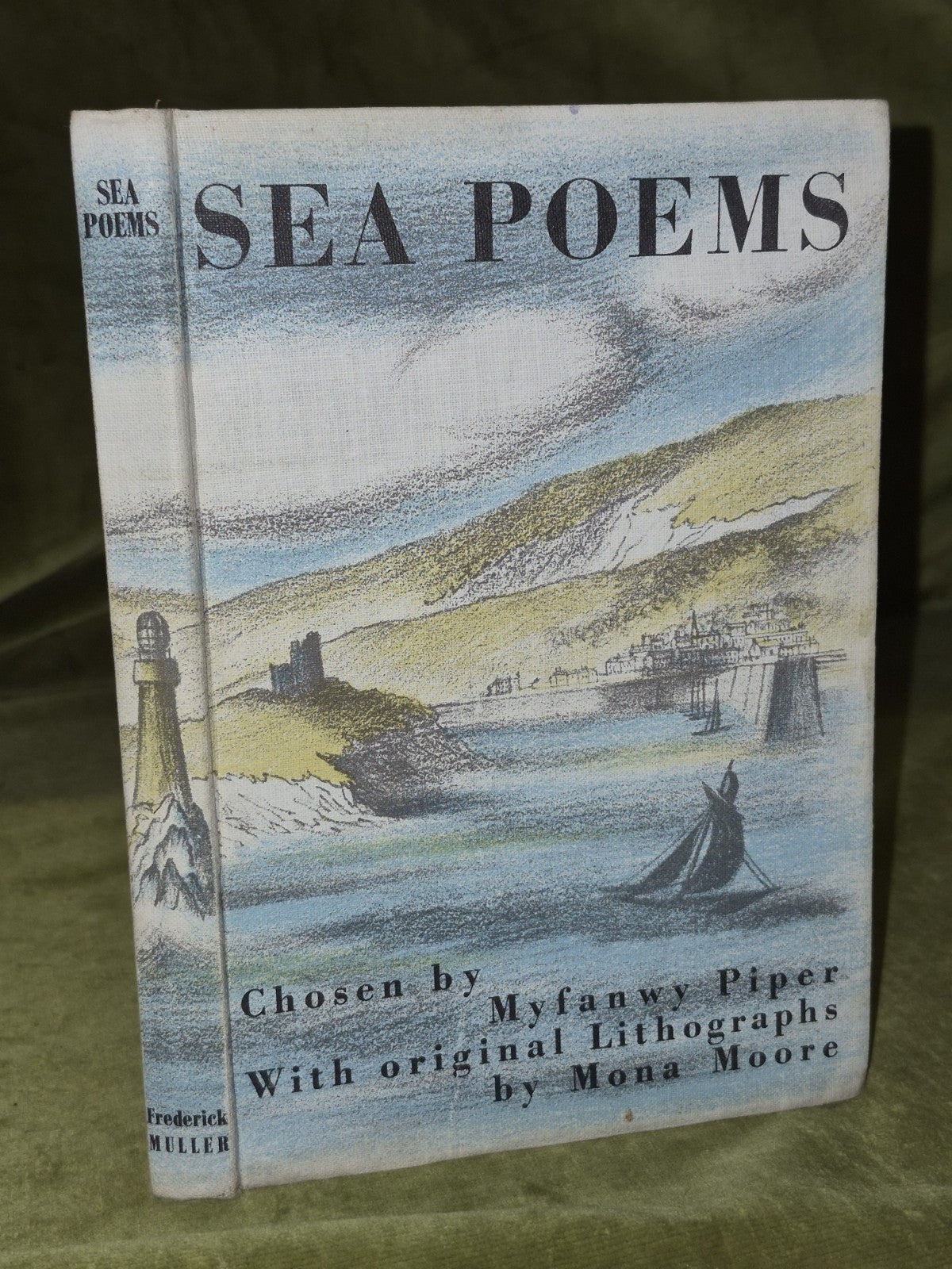 Sea Poems; Chosen by Myfanwy Piper 1944 First Edition Mona Moore Lithographs0