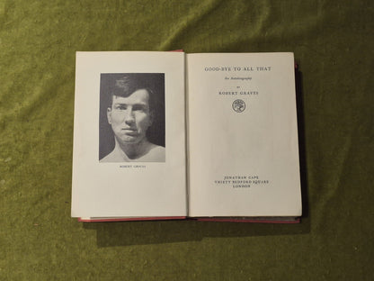 Good-bye to All That an Autobiography -  Robert Graves , Jonathan Cape 1st 19294