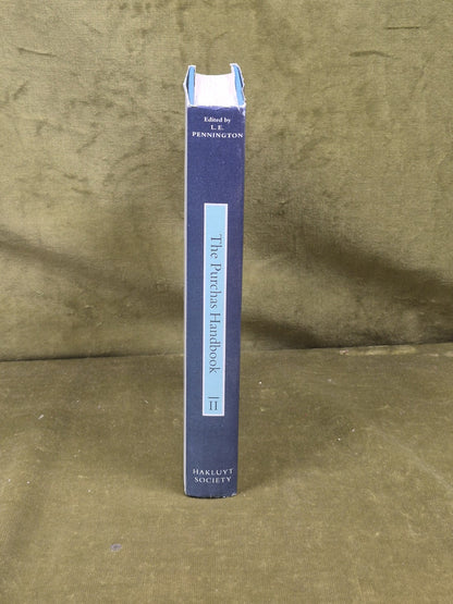 The Purchas Handbook 1577-1626: Volume II - ed. L.E. Pennington, Hakluyt Society2