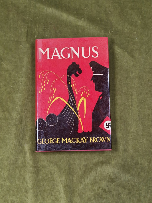 Magnus - George Mackay Brown , Hogarth 1973 1st HB DJ0