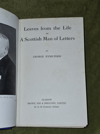 Leaves From the Life of a Scottish Man of Letters Eyre Todd 1934 First Ed.3