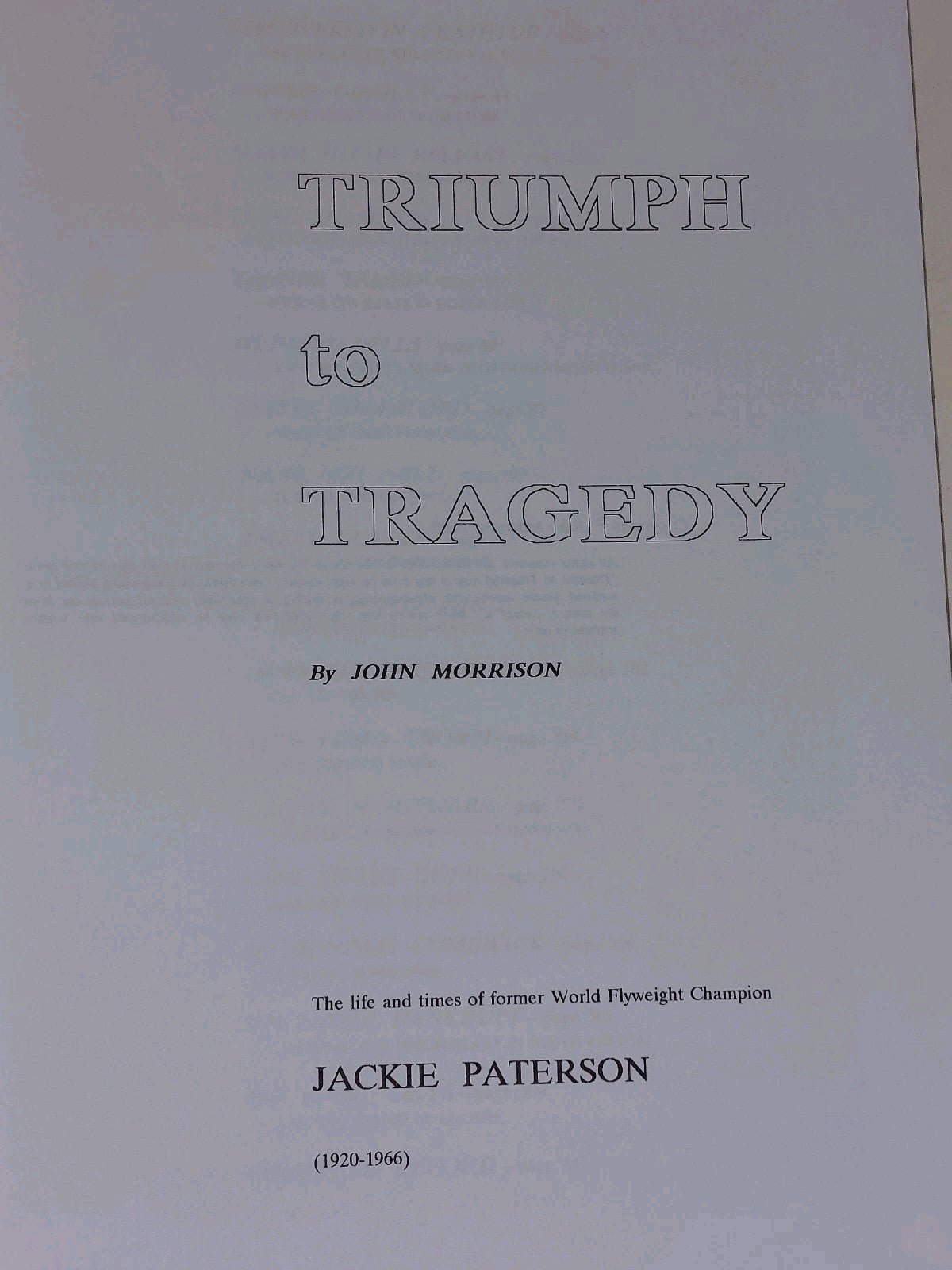 Triumph To Tragedy by John Morrison Jackie Paterson (2000)6