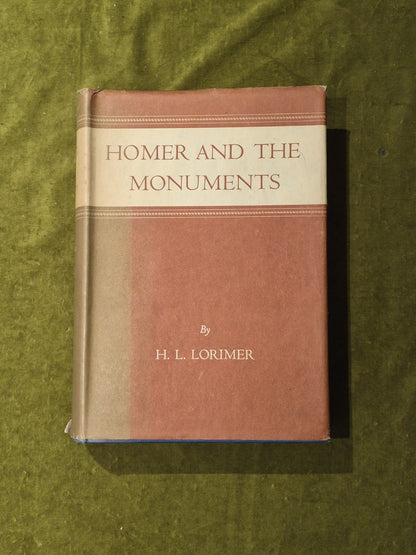 Homer and the Monuments - H.L. Lorimer , Macmillan 1950 1st HB DJ1