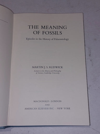 meaning of fossils: Episodes in the history of palaeontology, Rudwick (1972) Hb 3