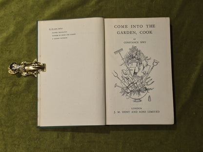 Come Into the Garden, Cook - Constance Spry , Dent 1942 1st HB3