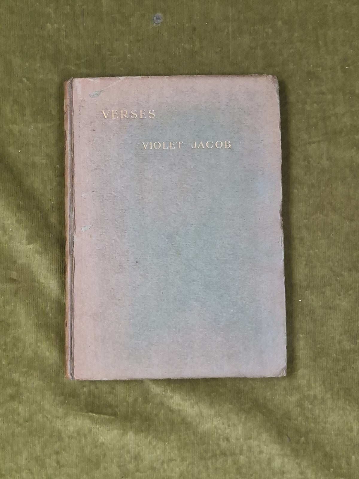 Verses by Violet Jacob , 1905 Heinemann HB1