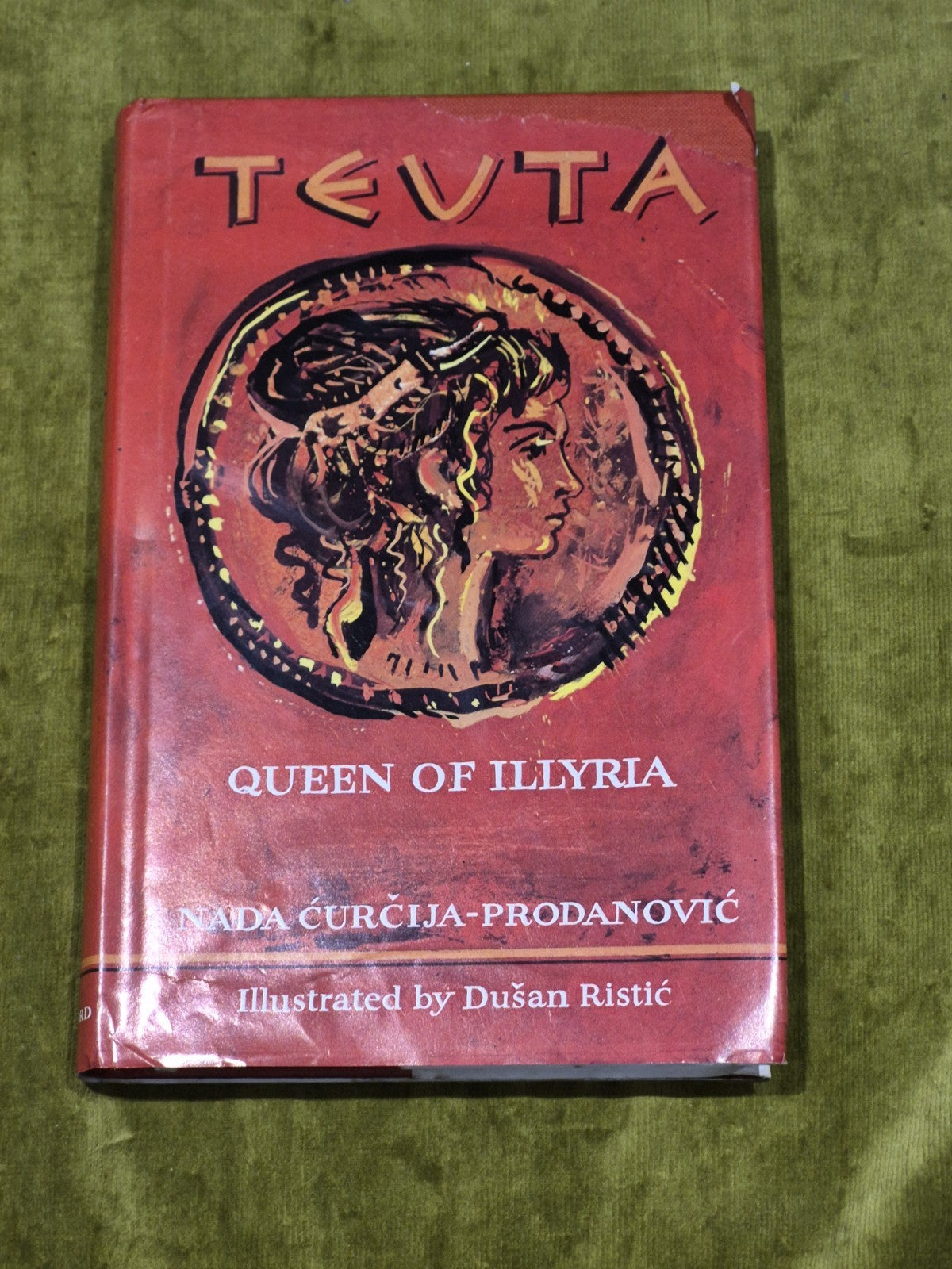 Teuta Queen Of Ilyria - Nada Curcija-Prodanovic (1973) [Oxford Uni Press] HB/DJ 0