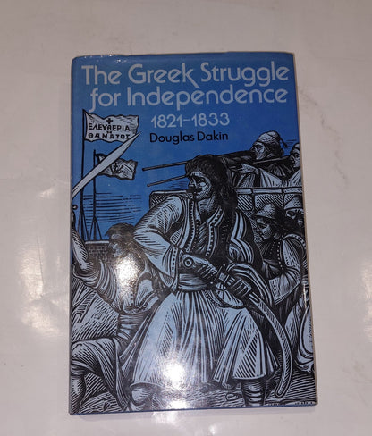 Greek Struggle for Independence, 182133 By Douglas Dakin Book2