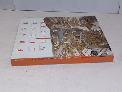 Frank Lloyd Wright and the Living City [Vitra Design Museum] Heavy Pb Book1