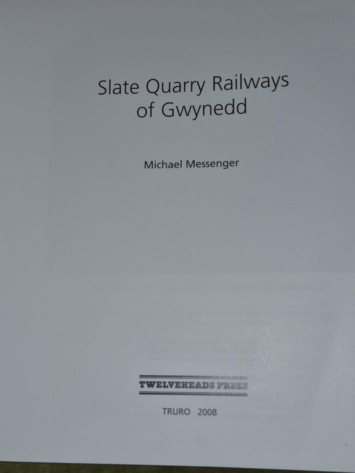 Slate Quarry Railways of Gwynedd Messenger, Cawfields Quarry and Railway Parker2