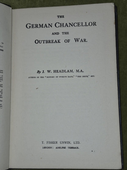 German Chancellor and the Outbreak of War 1917 First Edition Fisher Unwin4