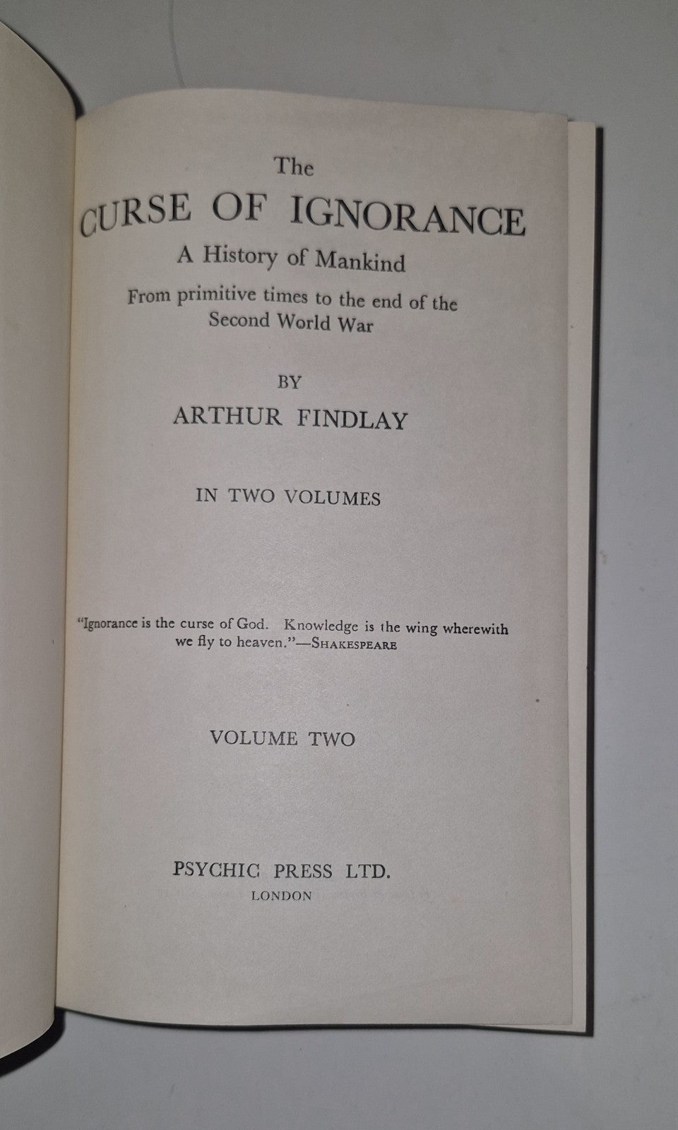 The Curse of Ignorance: Volume Two (Arthur Findlay - 1963) HB.DJ. Psychic Press4