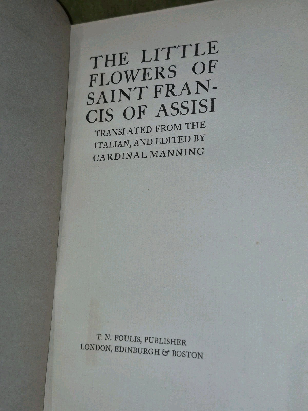 The Little Flowers Of Saint Francis Of Assisi 1918 T N Foulis HB6