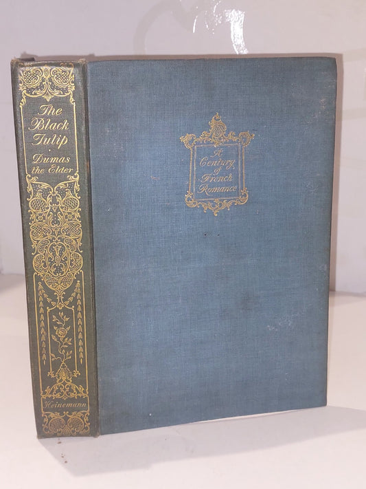 The Black Tulip By Dumas The Elder  Trans By A J O'Connor [Heinemann] Hb0