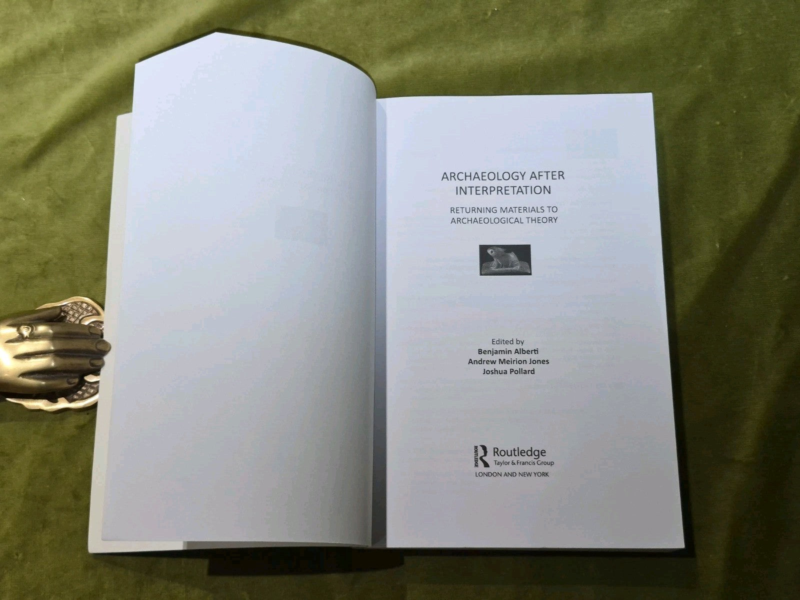 Archaeology After Interpretation: Returning Materials to Archaeological Theory3