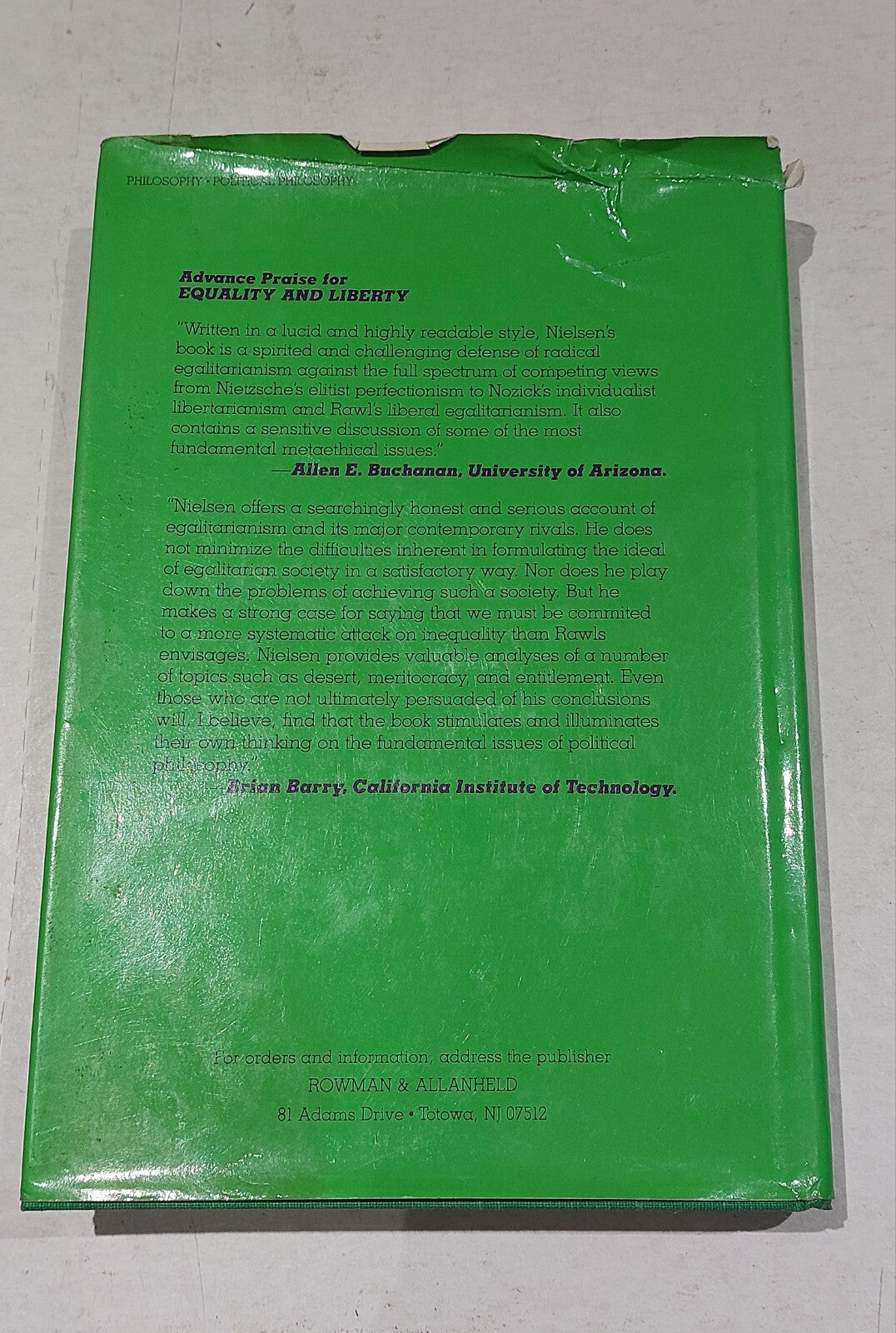 EQUALITY AND LIBERTY: A DEFENSE OF RADICAL EGALITARIANISM By Kai Nielsen HB 19852