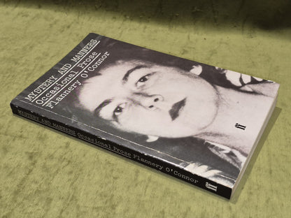 Mystery and Manners Occasional Prose by Flannery O'Connor (1984)2