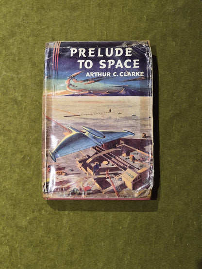 Arthur Clarke - Prelude To Space 1ST EDITION WITH DUST JACKET 0