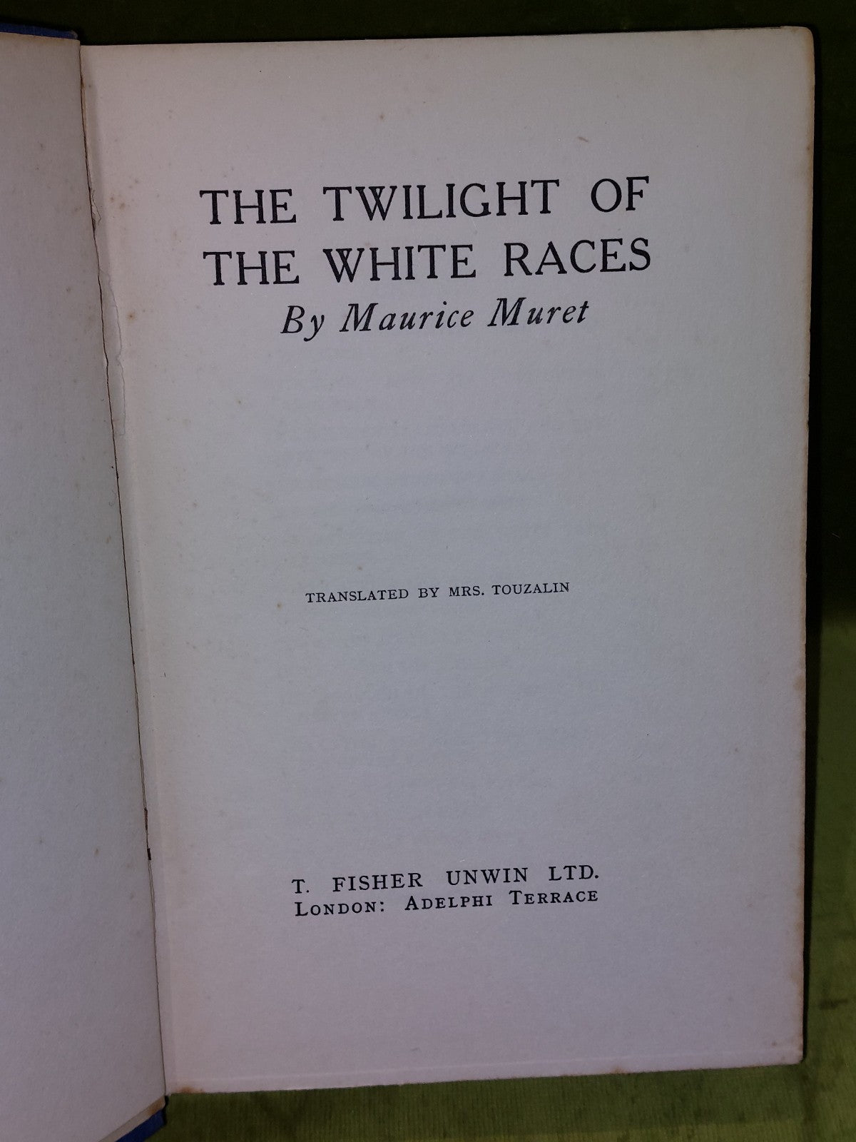 The Twilight of the White Races (1926) 1st Edition HB Maurice Muret4