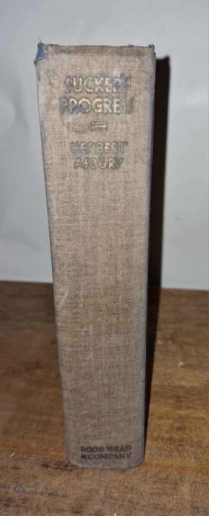 SUCKER'S PROGRESS by Herbert Asbury - 1938 Hardcover First Edition Illustrated 1