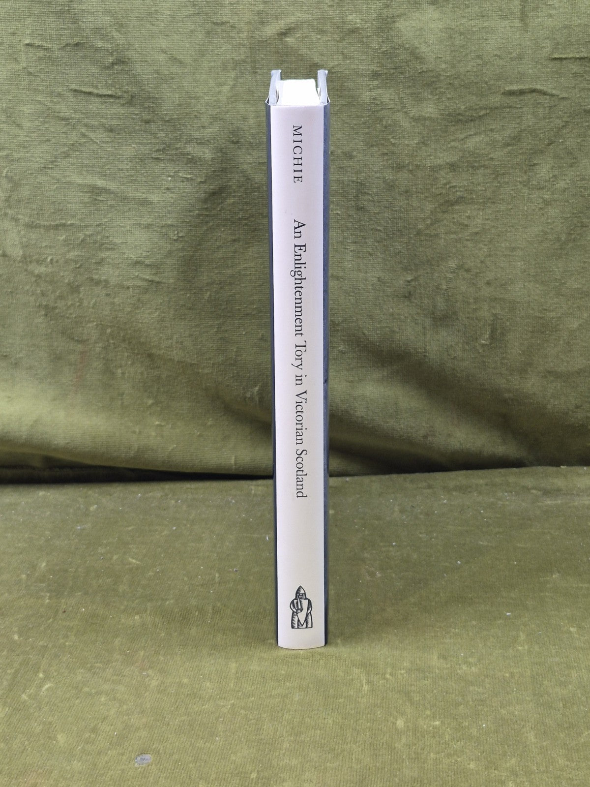 An Enlightenment Tory in Victorian Scotland - Michael Michie, Tuckwell 1997 w DJ2