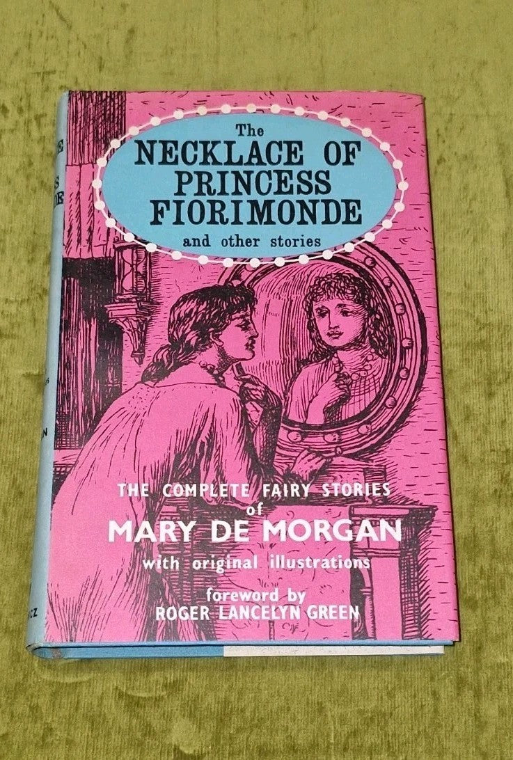 The Necklace of Princess Fiorimonde by Mary de Morgan 1963 [Gollancz] 1st Ed Hb0