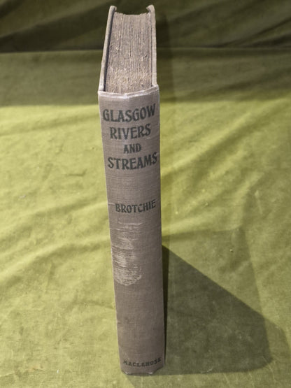 Glasgow Rivers and Streams Legends & Lore Book 1914 T Brotchie 1st Ed Scotland2