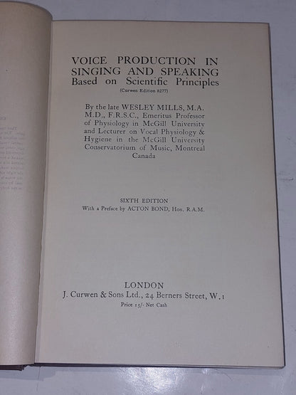 Voice Production in Singing and Speaking, Wesley Mills (1913) Hb Book3