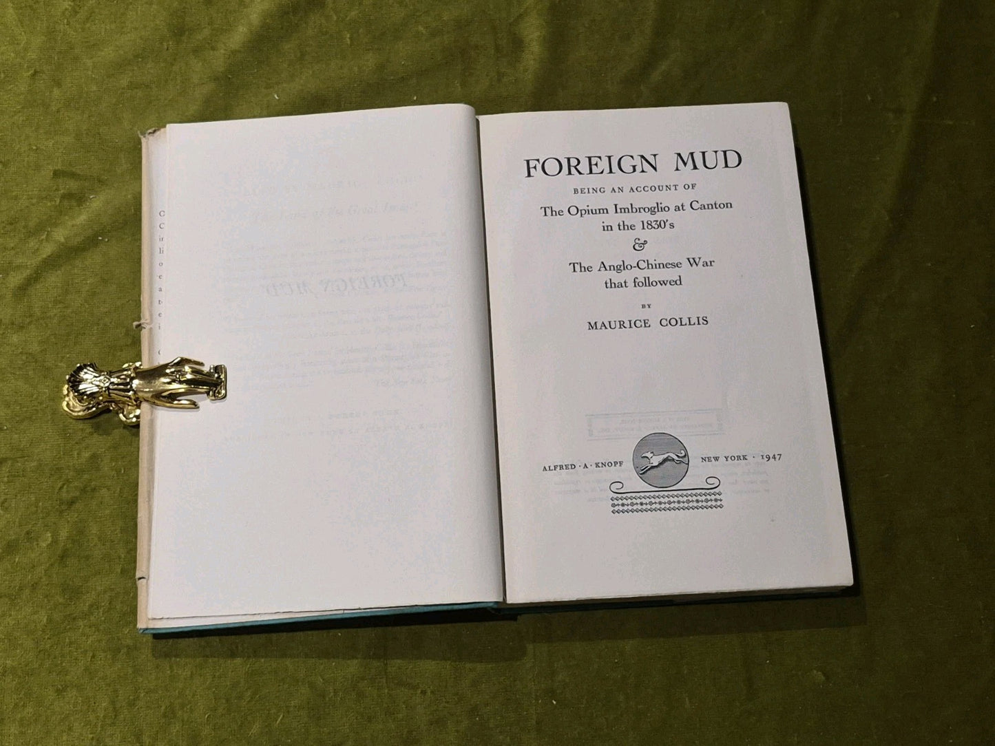 Foreign Mud Opium Imbroglio at Canton, Maurice Collins, 1st ed. hardback with DJ4