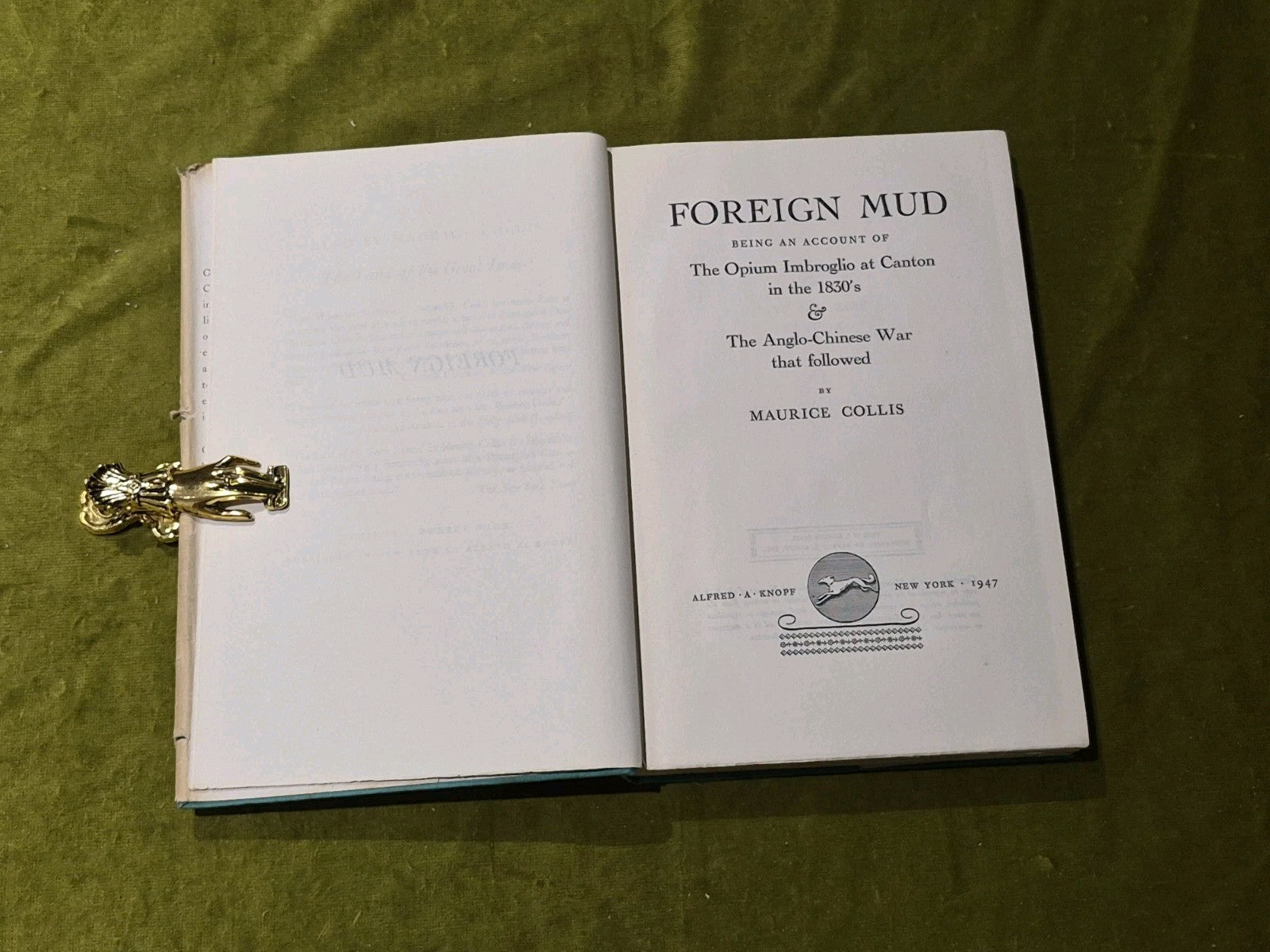 Foreign Mud Opium Imbroglio at Canton, Maurice Collins, 1st ed. hardback with DJ4