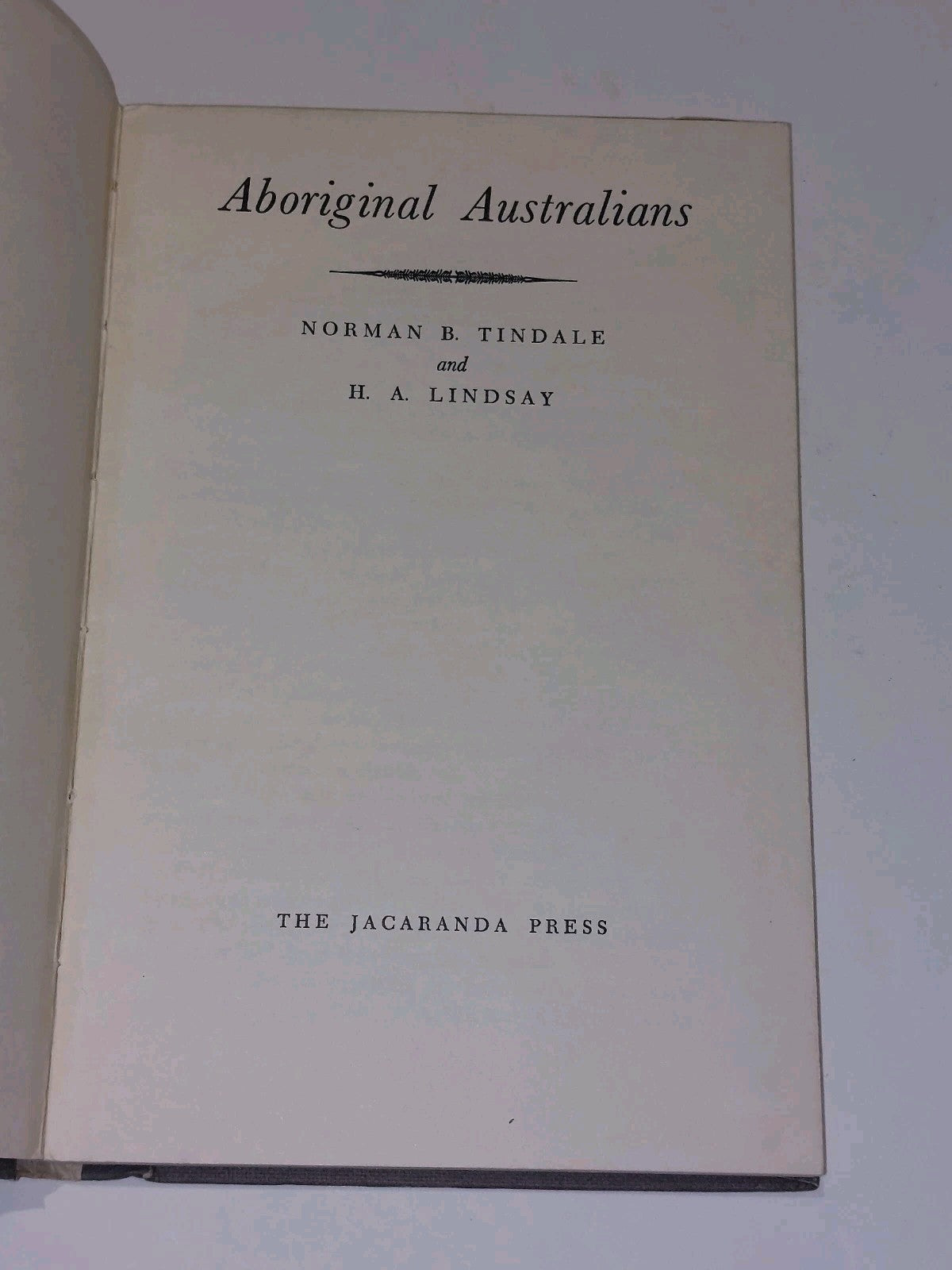 Aboriginal Australians by Norman Tindale & H Lindsay [Jacaranda Press] 1963 Hb4