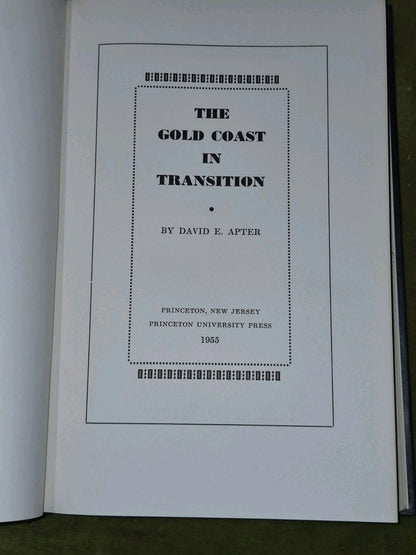 David E Apter / The Gold Coast in Transition 1st Edition 19555