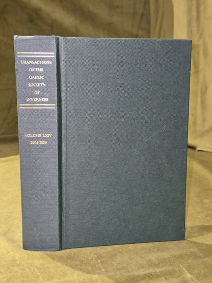 Transactions of the Gaelic Society of Inverness Vol. LXIV 2004 - 2006 ( 64 )0