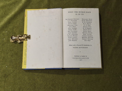 What The Human Race Is Up To - Signed by editor Naomi Mitchison 1962 1st HB DJ4