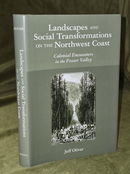 Landscapes and Social Transformations on the Northwest Coast (2010)0