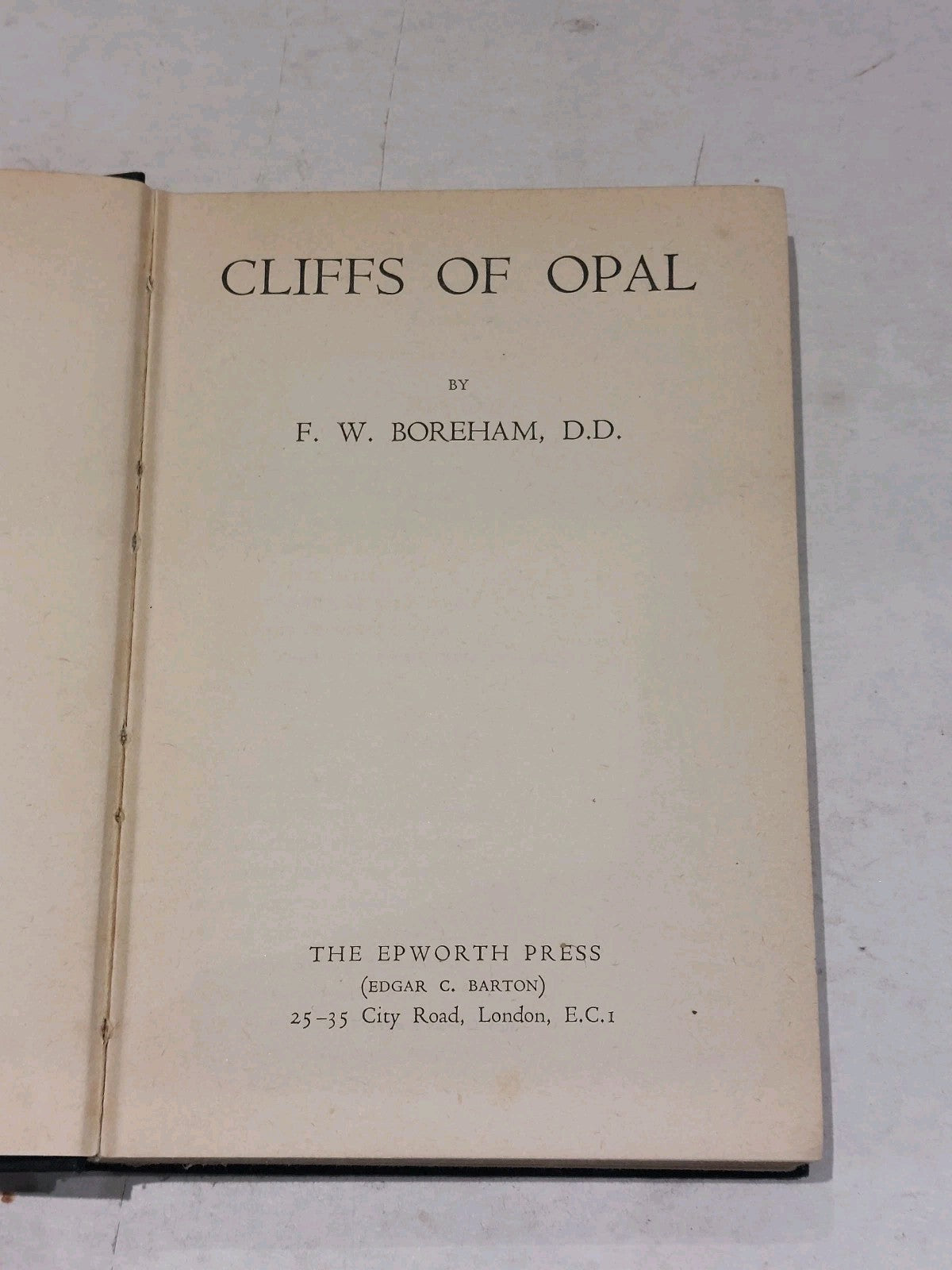 F W Boreham - Cliffs of Opal, 1st Edition Book (1948) 2