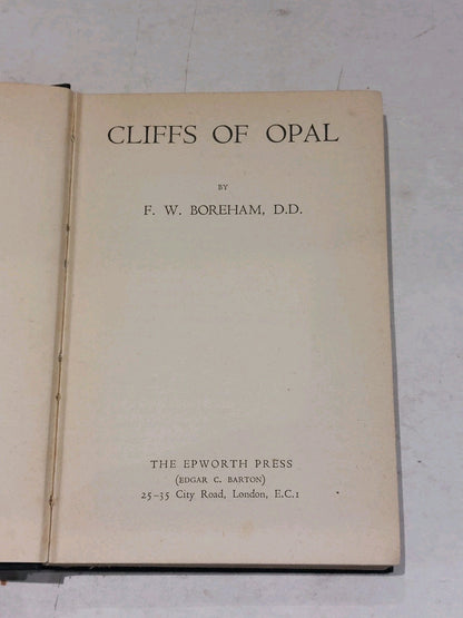 F W Boreham - Cliffs of Opal, 1st Edition Book (1948) 2