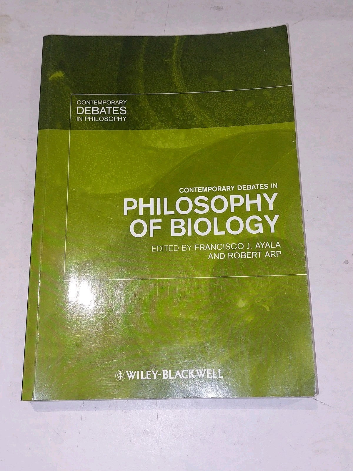 Contemporary Debates in Philosophy of Biology  Ayala & Arp Pb Book0