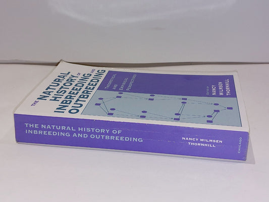 The Natural History of Inbreeding and Outbreeding By Nancy Thornhill (1993) Pb1