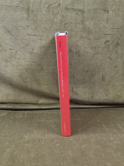 Warrior Women and Popular Balladry, 1650-1850 by Dianne Dugaw , Cambridge 19892