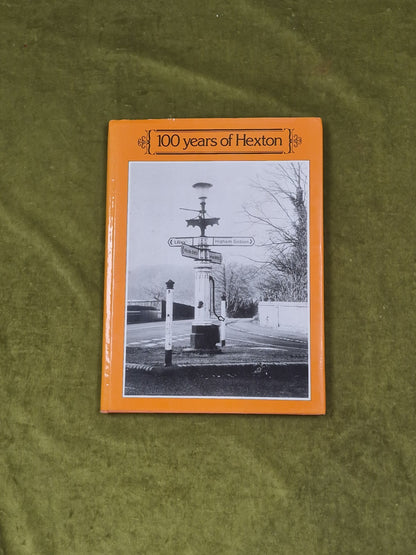 100 Years of Hexton SIGNED by Anne Ashley Cooper 1982 1st HB DJ0