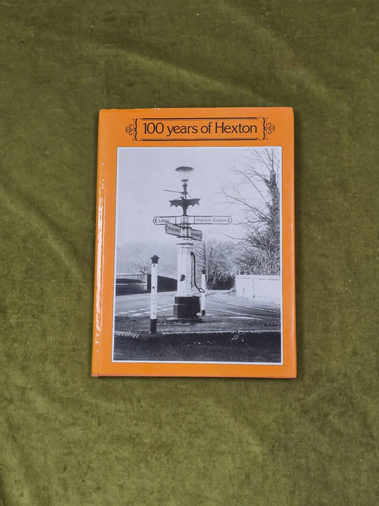 100 Years of Hexton SIGNED by Anne Ashley Cooper 1982 1st HB DJ0