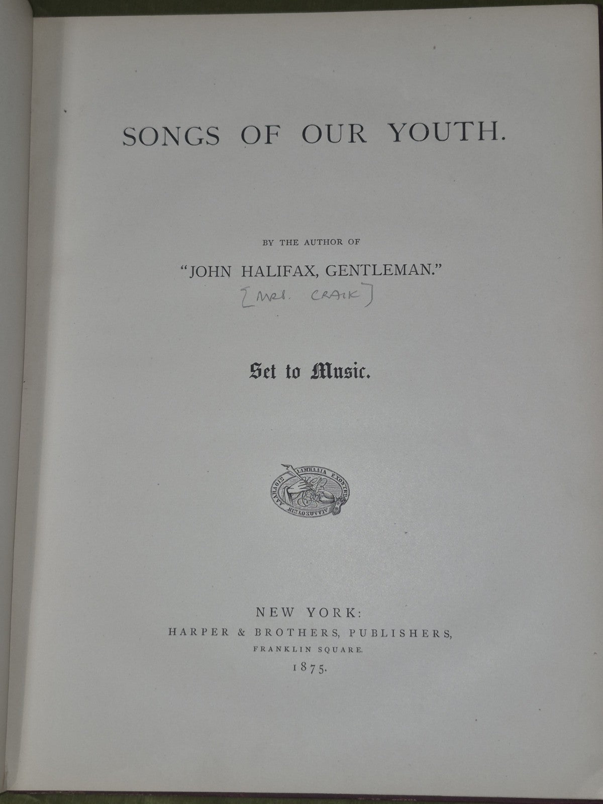 Songs of Our Youth 1875 Dinah Maria Craik Harper & Brothers New York4