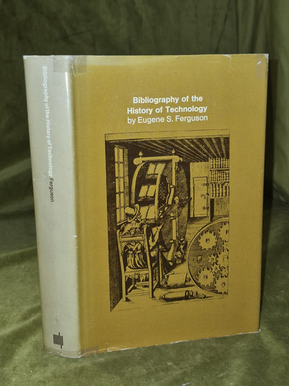 FERGUSON, EUGENE S Bibliography of the history of technology (1968)0
