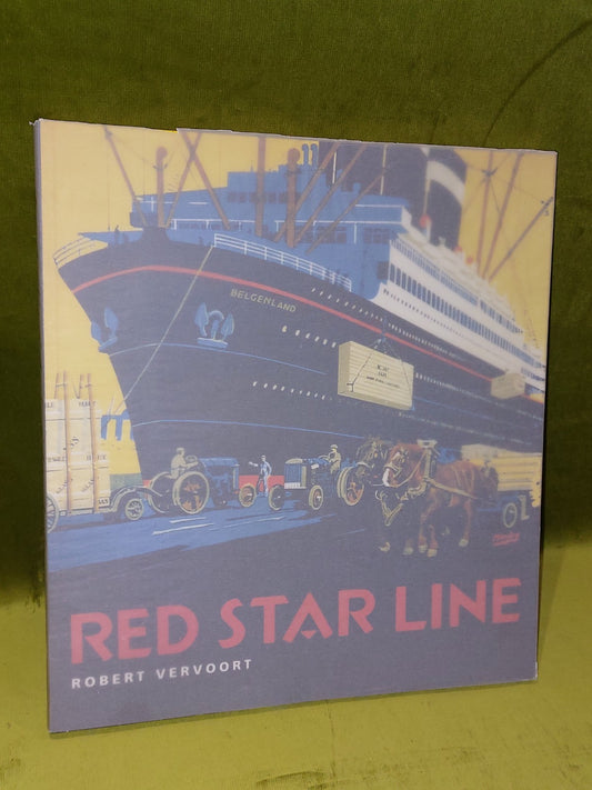 Red Star Line By Robert Vervoort (1999) [Uitgeverij Pandora] Pb Book1