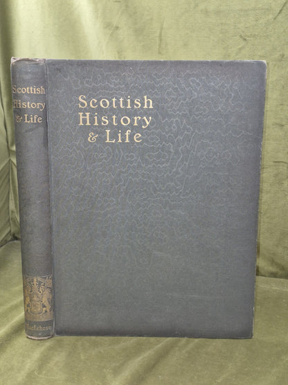 Scottish History & Life James Maclehose & Sons 1902 Glasgow0